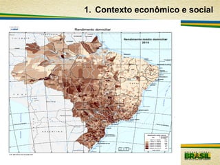 1. Contexto econômico e social

Menu inicial

 
