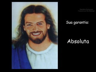 Sua garantia: Absoluta 