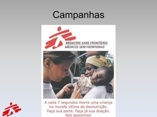 Campanhas
 