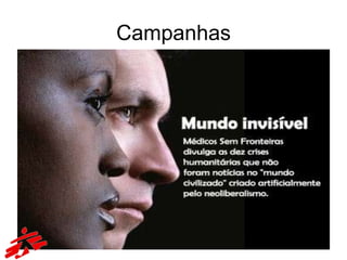 Campanhas
 