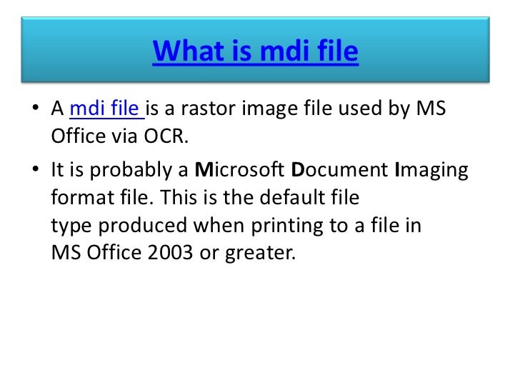 Open mdi file