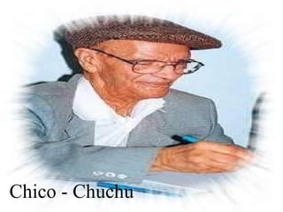 Chico - Chuchu
 