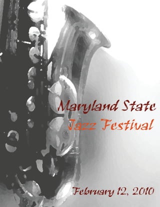 Maryland State
 Jazz Festival



  February 12, 2010
 