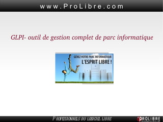 GLPI- outil de gestion complet de parc informatique 