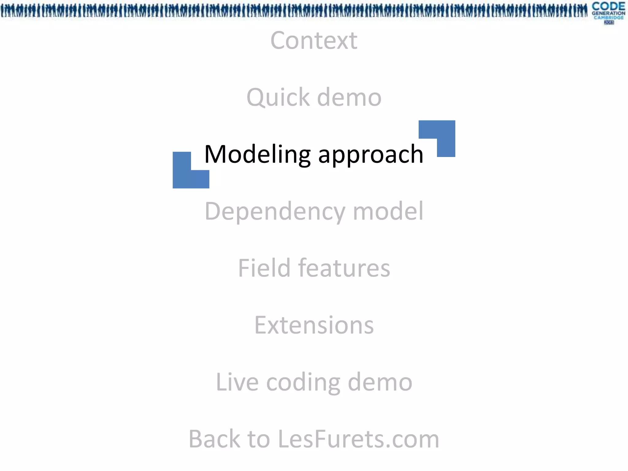 Context

    Quick demo

 Modeling approach

 Dependency model

    Field features

     Extensions

  Live coding demo

Back to LesFurets.com
 