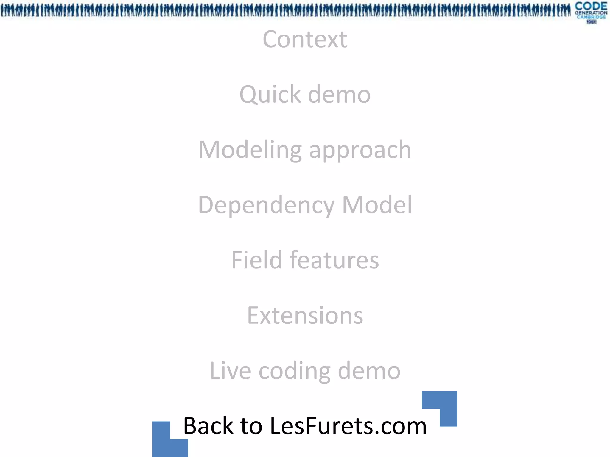 Context

    Quick demo

 Modeling approach

 Dependency Model

    Field features

     Extensions

  Live coding demo

Back to LesFurets.com
 