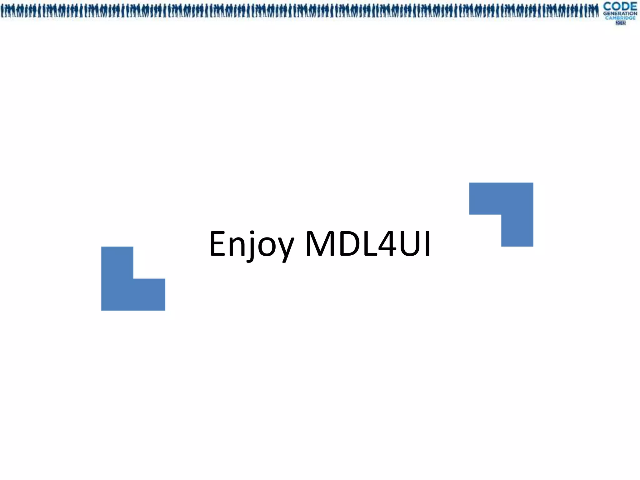Enjoy MDL4UI
 