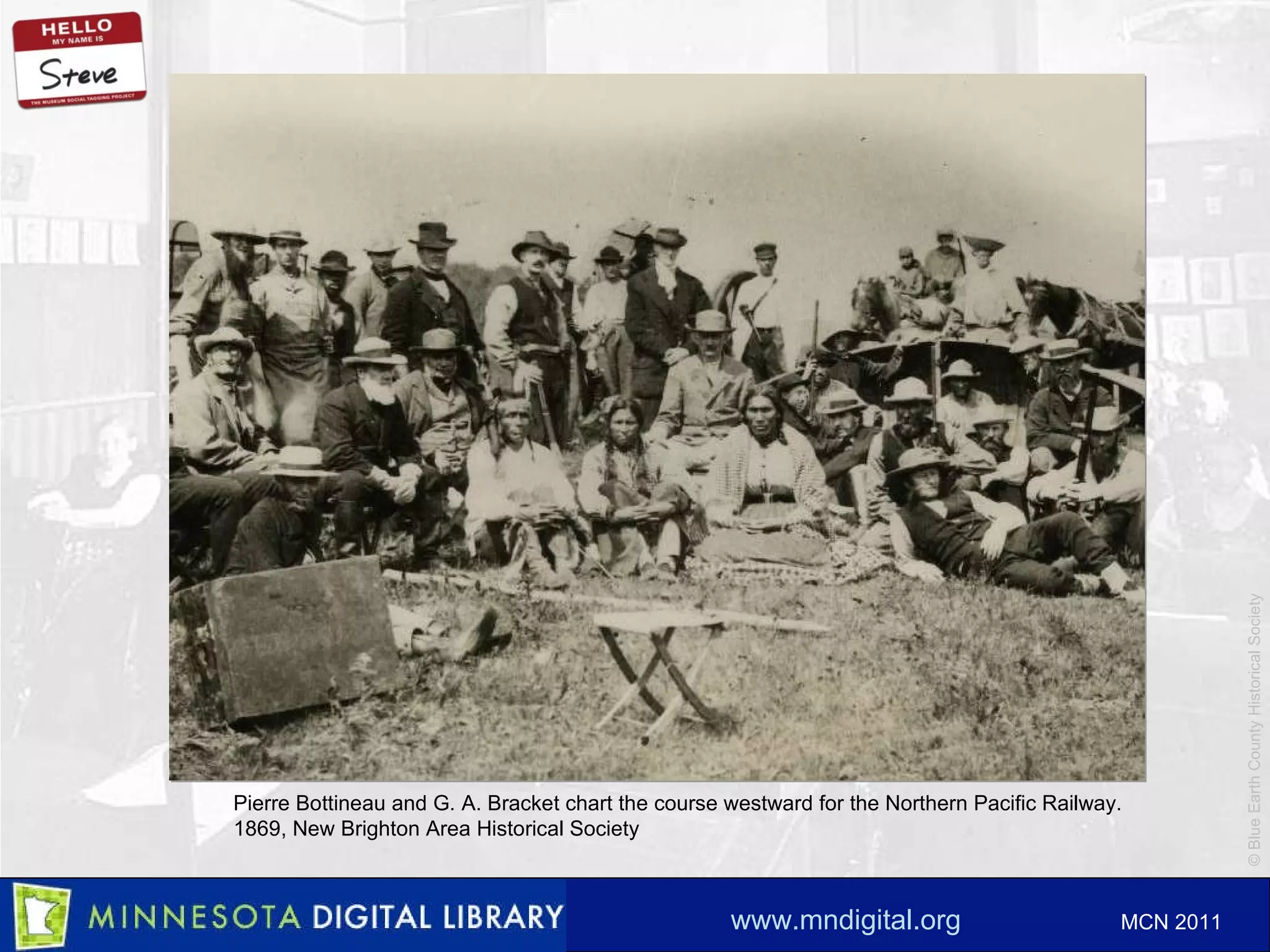 Pierre Bottineau and G. A. Bracket chart the course westward for the Northern Pacific Railway.  1869, New Brighton Area Historical Society 