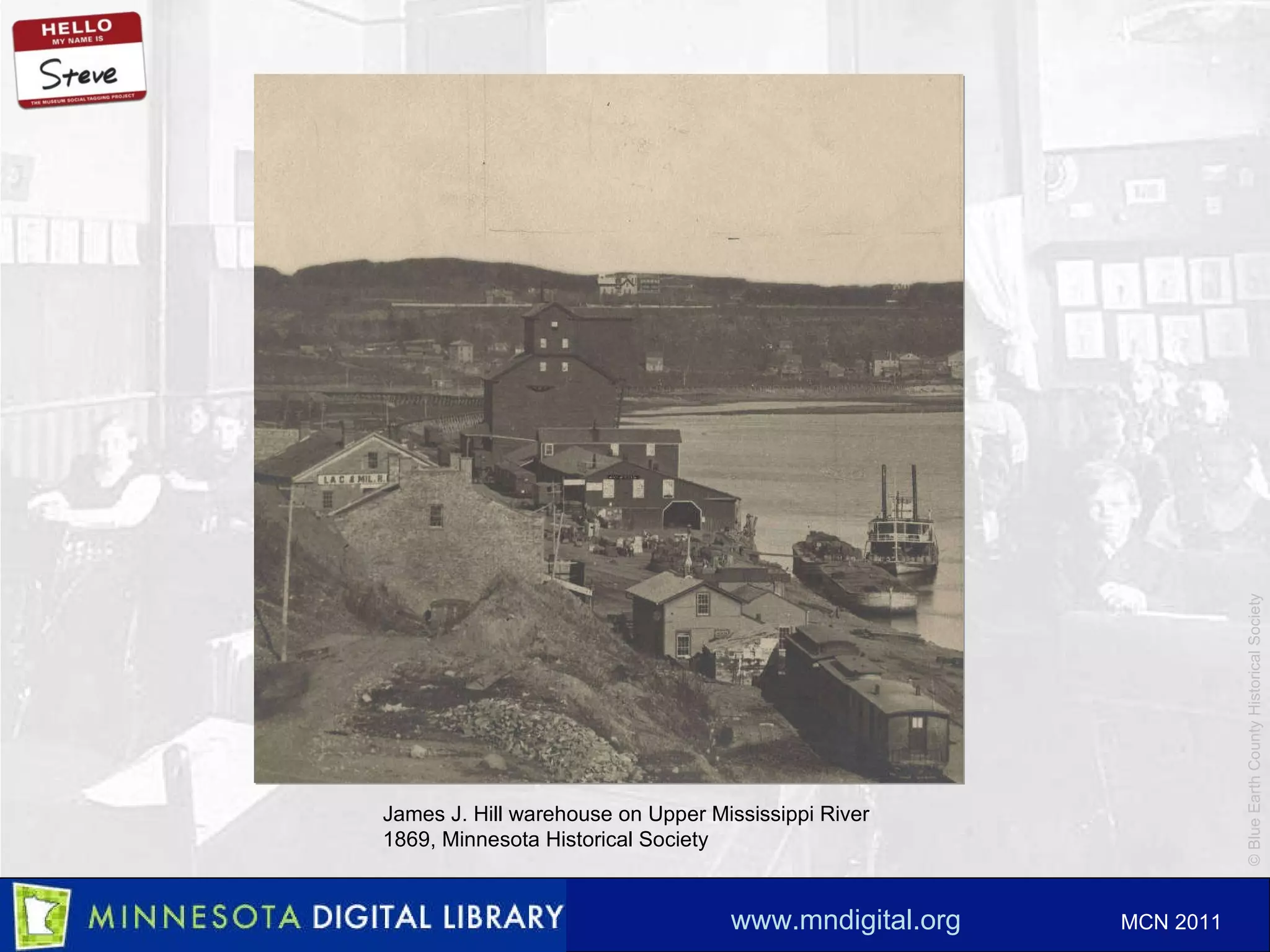 James J. Hill warehouse on Upper Mississippi River  1869, Minnesota Historical Society 