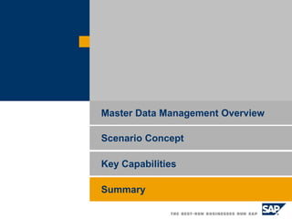 Summary Master Data Management Overview Scenario Concept Key Capabilities 