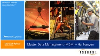 Master Data Management (MDM) – Hai Nguyen
 
