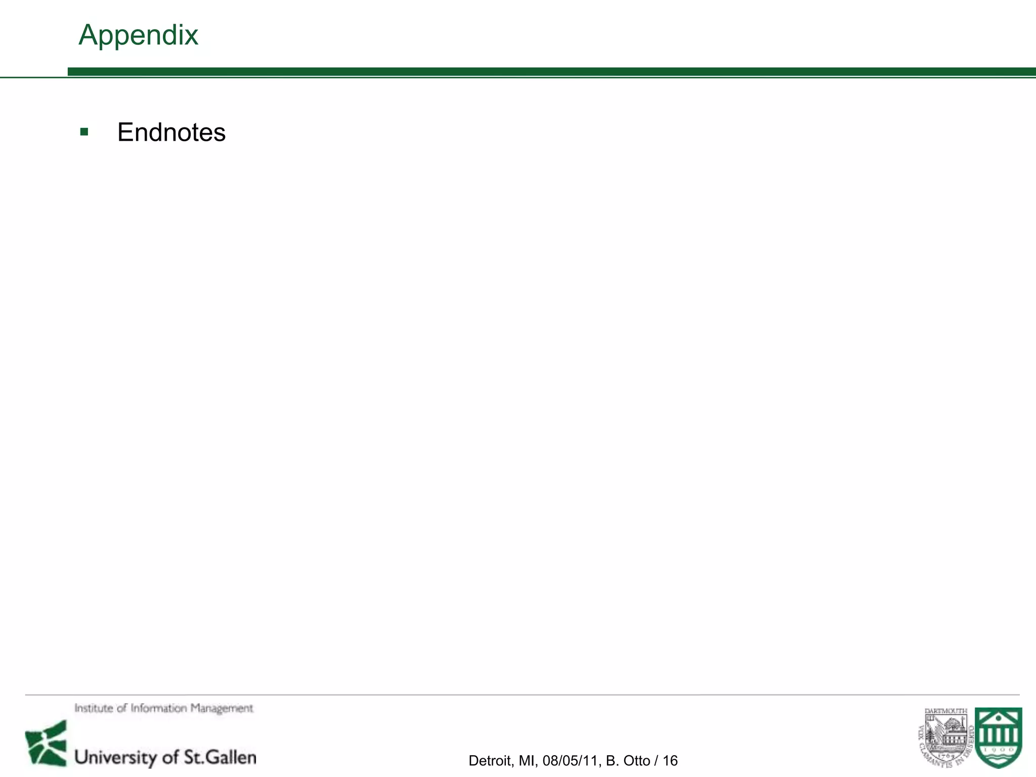 Appendix


   Endnotes




               Detroit, MI, 08/05/11, B. Otto / 16
 