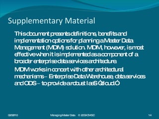 Supplementary Material <ul><li>This document presents definitions, benefits and implementation options for planning a Mast...