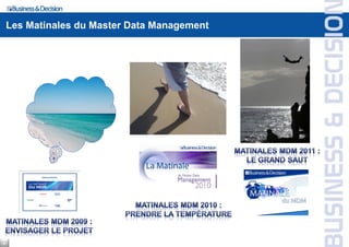 Les Matinales du Master Data Management




6
 