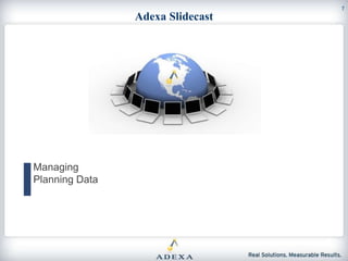 Adexa Slidecast 1 Managing Planning Data 