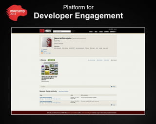 Platform for
Developer Engagement
 