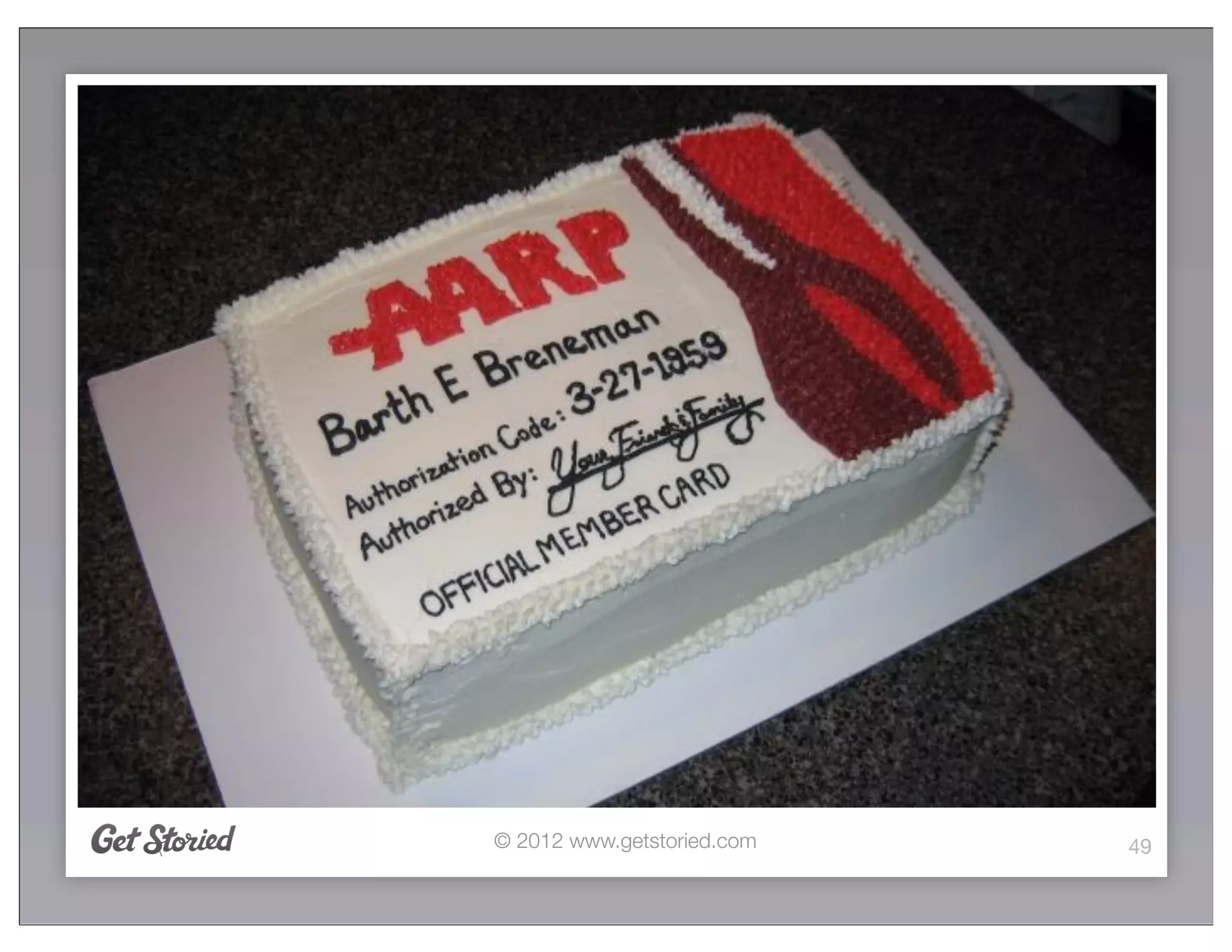 © 2012 www.getstoried.com   49
 