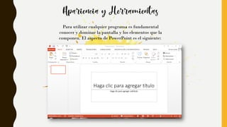 Para utilizar cualquier programa es fundamental
conocer y dominar la pantalla y los elementos que la
componen. El aspecto de PowerPoint es el siguiente:
 