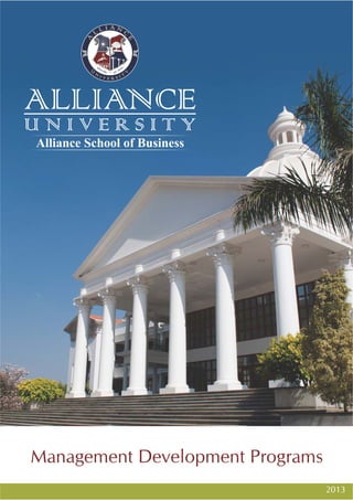 Alliance School of Business




Management Development Programs
                                  2013
 