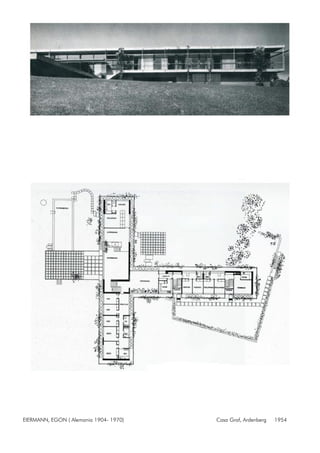 EIERMANN, EGON ( Alemania 1904- 1970) Casa Graf, Ardenberg 1954
 