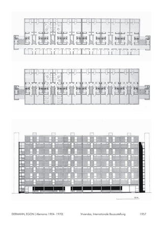 EIERMANN, EGON ( Alemania 1904- 1970) Viviendas, Internationale Bauaustellung 1957
 