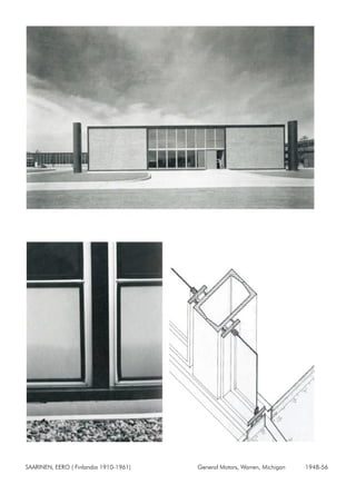 SAARINEN, EERO ( Finlandia 1910-1961) General Motors, Warren, Michigan 1948-56
 