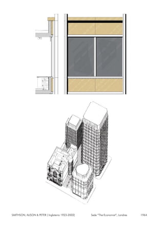 SMITHSON, ALISON & PETER ( Inglaterra 1923-2002) Sede “The Economist”, Londres 1964
 