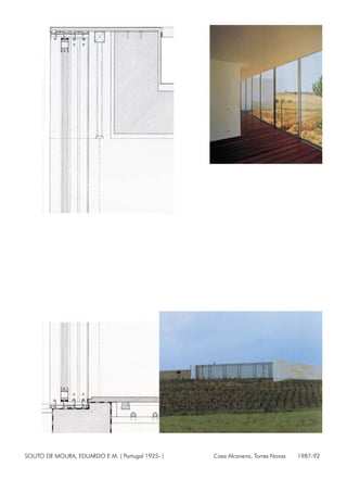 SOUTO DE MOURA, EDUARDO E.M. ( Portugal 1925- ) Casa Alcanena, Torres Novas 1987-92
 
