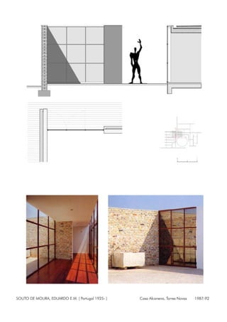 SOUTO DE MOURA, EDUARDO E.M. ( Portugal 1925- ) Casa Alcanena, Torres Novas 1987-92
 