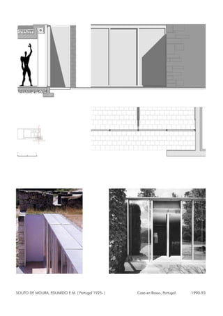 SOUTO DE MOURA, EDUARDO E.M. ( Portugal 1925- ) Casa en Baiao, Portugal 1990-93
 