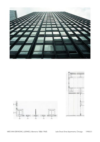 MIES VAN DER ROHE, LUDWIG ( Alemania 1886-1969) Lake Shore Drive Apartments, Chicago 1948-51
 