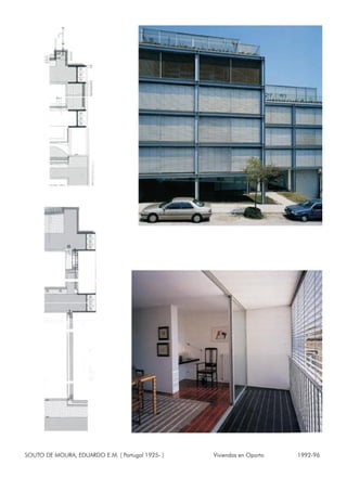 SOUTO DE MOURA, EDUARDO E.M. ( Portugal 1925- ) Viviendas en Oporto 1992-96
 
