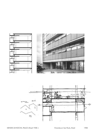 MENDES DA ROCHA, PAULO ( Brasil 1928- ) Viviendas en Sao Paulo, Brasil 1984
 