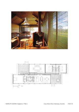 MURCUTT, GLENN ( Inglaterra 1936- ) Casa Marie Short, Kempsey, Australia 1974-75
 