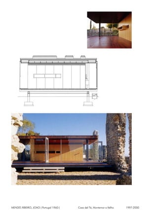 MENDES RIBEIRO, JOAO ( Portugal 1960-) Casa del Té, Montemor-o-Velho 1997-2000
 