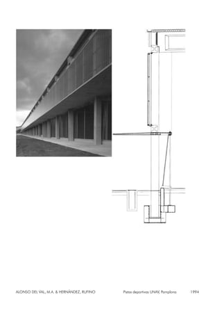 ALONSO DEL VAL, M.A. & HERNÁNDEZ, RUFINO Pistas deportivas UNAV, Pamplona 1994
 