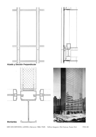 MIES VAN DER ROHE, LUDWIG ( Alemania 1886-1969) Edificio Seagram, Park Avenue, Nueva York 1954-58
 