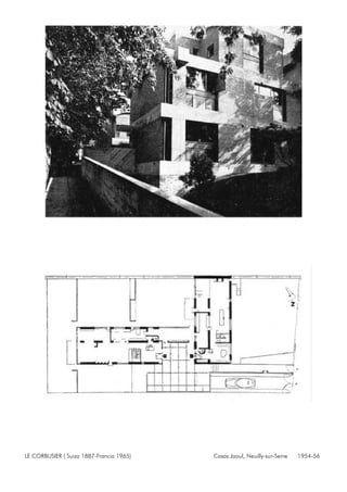 LE CORBUSIER ( Suiza 1887-Francia 1965) Casas Jaoul, Neuilly-sur-Seine 1954-56
 