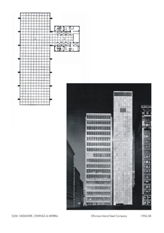 SOM. SKIDMORE, OWINGS & MERRILL Oficinas Inland Steel Company 1956-58
 