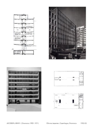 JACOBSEN, ARNE E. ( Dinamarca 1902- 1971) Oficinas Jespersen, Copenhague, Dinamarca 1953-55
 