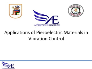 Applications of Piezoelectric Materials in
Vibration Control

 