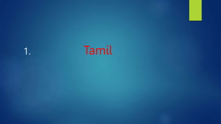 1. Tamil
 