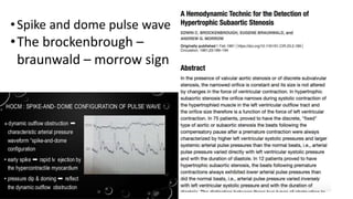 •Spike and dome pulse wave
•The brockenbrough –
braunwald – morrow sign
 