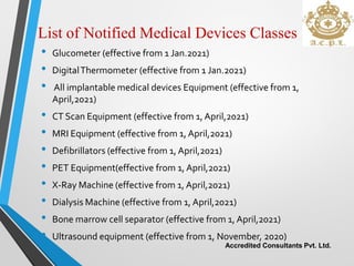 List of Notified Medical Devices Classes
• Glucometer (effective from 1 Jan.2021)
• DigitalThermometer (effective from 1 J...