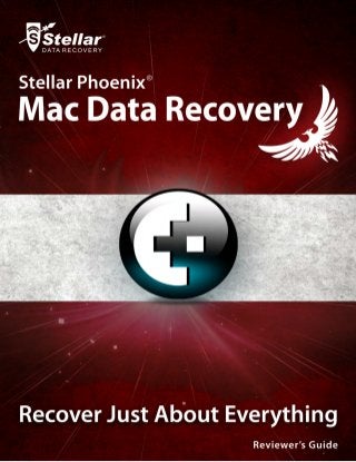 Stellar Phoenix Mac Data Recovery 6 Reviewers Guide