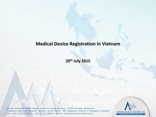 Medical Device Registration in Vietnam
20th July 2015
 