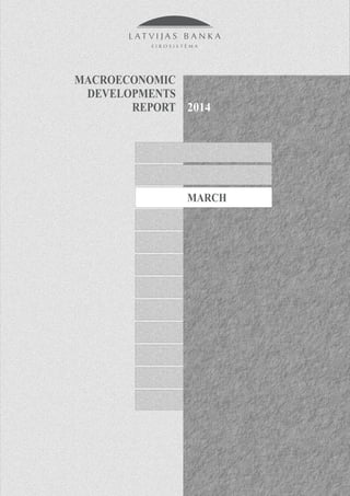 MARCH
2014
MACROECONOMIC
DEVELOPMENTS
REPORT
 