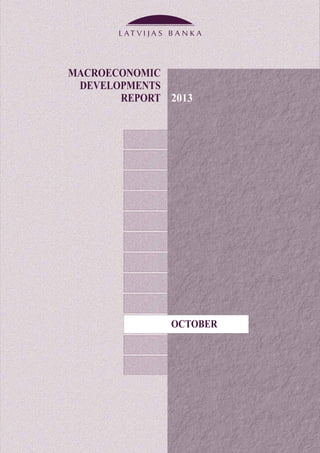 MACROECONOMIC
DEVELOPMENTS
REPORT
OCTOBER
2013
 