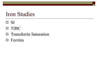 Iron Studies SI TIBC Transferrin Saturation Ferritin 
