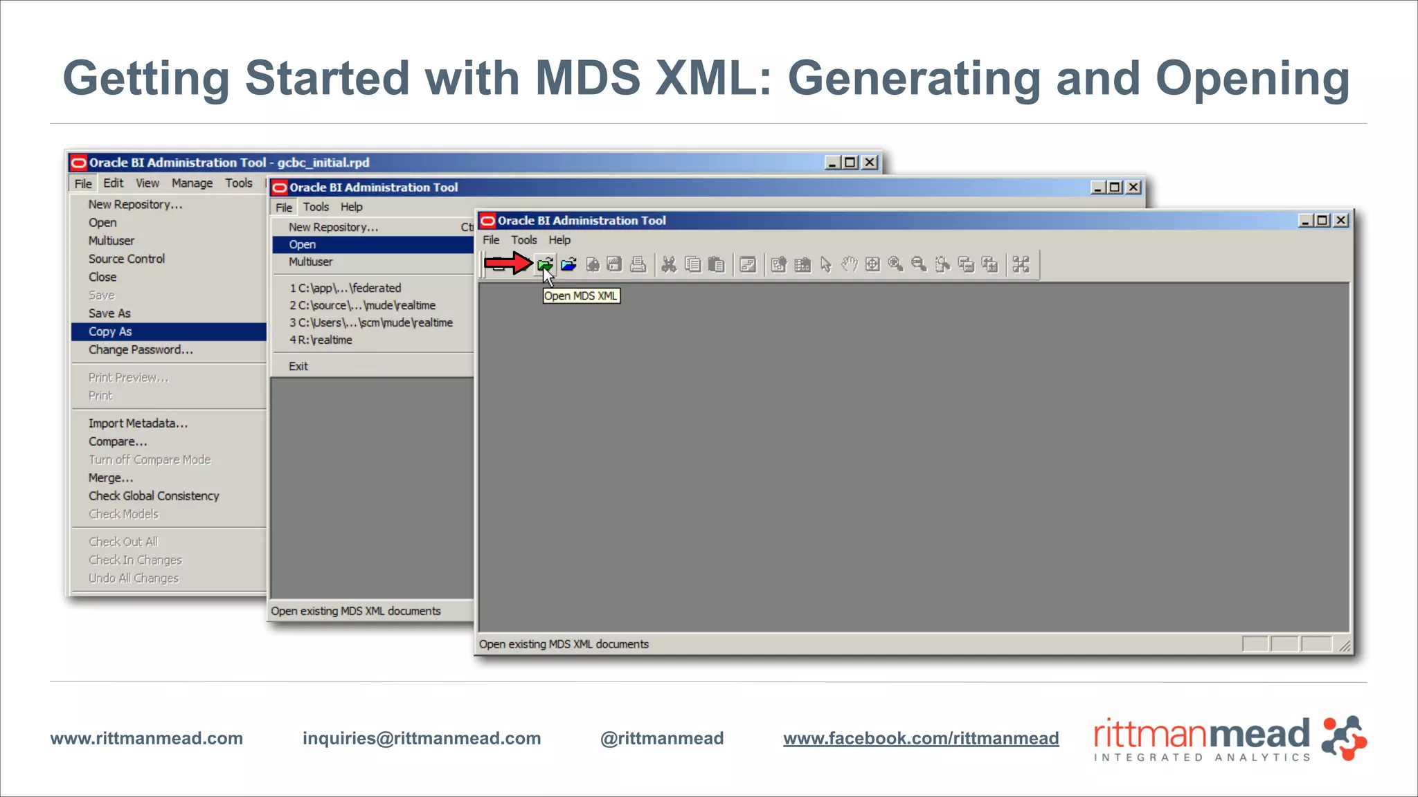 www.rittmanmead.com inquiries@rittmanmead.com @rittmanmead www.facebook.com/rittmanmead
Getting Started with MDS XML: Generating and Opening
 